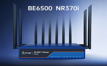 【新品】5G+WiFi7！NR370i路由器開啟極速生產(chǎn)力，為高密度、高容量場景而生！